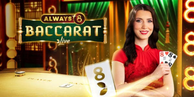 Always 8 Baccarat